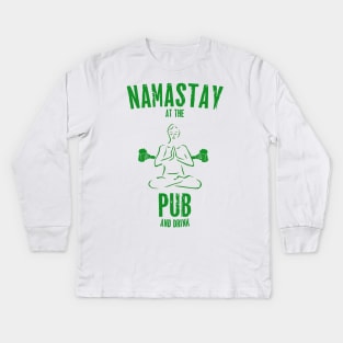 St. Patrick's Day - Namastay At The Pub And Drink Kids Long Sleeve T-Shirt